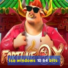 iso windows 10 64 bits